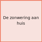 De zonwering aan huis